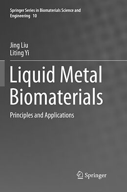 Kartonierter Einband Liquid Metal Biomaterials von Liting Yi, Jing Liu