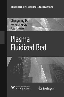 Couverture cartonnée Plasma Fluidized Bed de Changming Du, Jujun Ruan, Rongliang Qiu