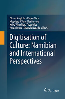 Couverture cartonnée Digitisation of Culture: Namibian and International Perspectives de 