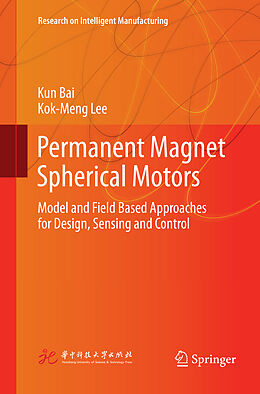 Kartonierter Einband Permanent Magnet Spherical Motors von Kok-Meng Lee, Kun Bai