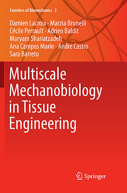 Kartonierter Einband Multiscale Mechanobiology in Tissue Engineering von Damien Lacroix, Marzia Brunelli, Cécile Perrault