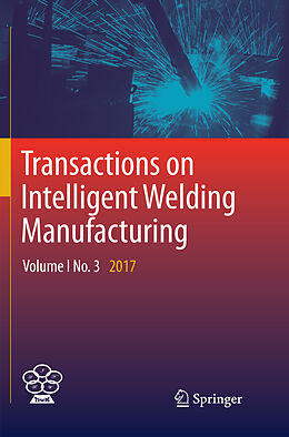 Couverture cartonnée Transactions on Intelligent Welding Manufacturing de 