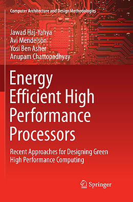 Couverture cartonnée Energy Efficient High Performance Processors de Jawad Haj-Yahya, Anupam Chattopadhyay, Yosi Ben Asher