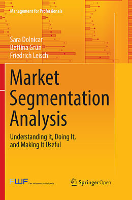 Kartonierter Einband Market Segmentation Analysis von Sara Dolnicar, Friedrich Leisch, Bettina Grün