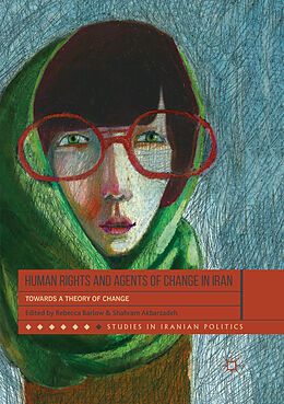 Couverture cartonnée Human Rights and Agents of Change in Iran de 