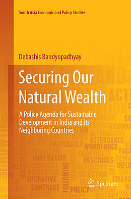 Kartonierter Einband Securing Our Natural Wealth von Debashis Bandyopadhyay