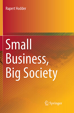 Kartonierter Einband Small Business, Big Society von Rupert Hodder