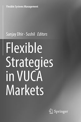 Couverture cartonnée Flexible Strategies in VUCA Markets de 