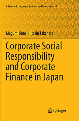 Couverture cartonnée Corporate Social Responsibility and Corporate Finance in Japan de Hitoshi Takehara, Megumi Suto