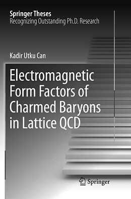 Couverture cartonnée Electromagnetic Form Factors of Charmed Baryons in Lattice QCD de Kadir Utku Can