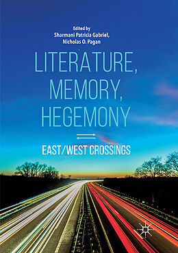 Kartonierter Einband Literature, Memory, Hegemony von 