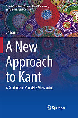 Couverture cartonnée A New Approach to Kant de Zehou Li