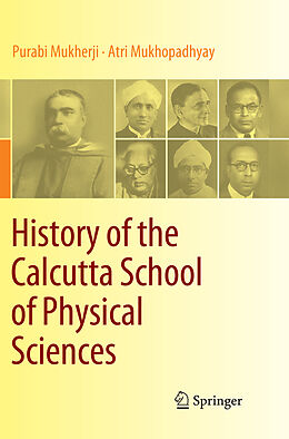 Couverture cartonnée History of the Calcutta School of Physical Sciences de Atri Mukhopadhyay, Purabi Mukherji