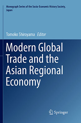 Couverture cartonnée Modern Global Trade and the Asian Regional Economy de 