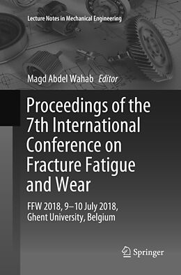 Couverture cartonnée Proceedings of the 7th International Conference on Fracture Fatigue and Wear de 