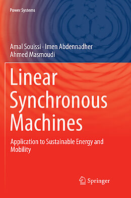 Kartonierter Einband Linear Synchronous Machines von Amal Souissi, Ahmed Masmoudi, Imen Abdennadher