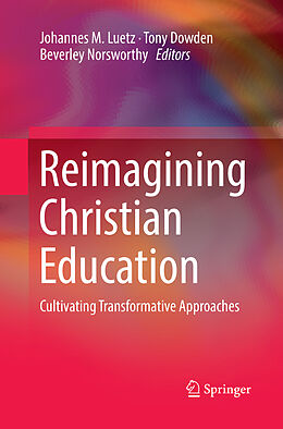 Couverture cartonnée Reimagining Christian Education de 