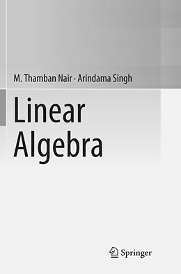 Kartonierter Einband Linear Algebra von Arindama Singh, M. Thamban Nair