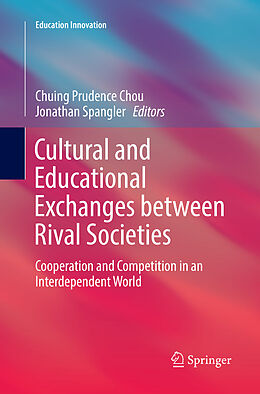 Kartonierter Einband Cultural and Educational Exchanges between Rival Societies von 