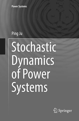 Kartonierter Einband Stochastic Dynamics of Power Systems von Ping Ju