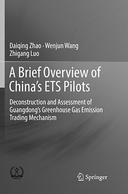 Kartonierter Einband A Brief Overview of China s ETS Pilots von Daiqing Zhao, Zhigang Luo, Wenjun Wang