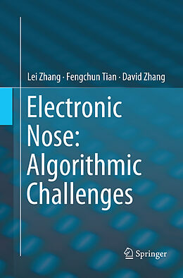 Couverture cartonnée Electronic Nose: Algorithmic Challenges de Lei Zhang, David Zhang, Fengchun Tian