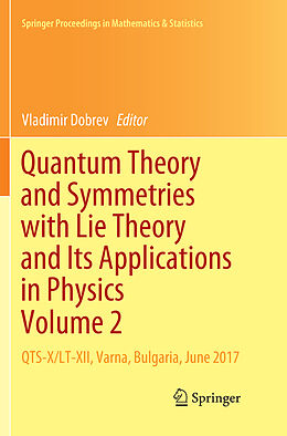 Kartonierter Einband Quantum Theory and Symmetries with Lie Theory and Its Applications in Physics Volume 2 von 