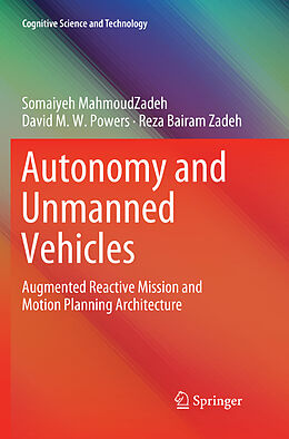 Couverture cartonnée Autonomy and Unmanned Vehicles de Somaiyeh Mahmoudzadeh, Reza Bairam Zadeh, David M. W. Powers