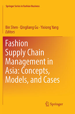 Couverture cartonnée Fashion Supply Chain Management in Asia: Concepts, Models, and Cases de 