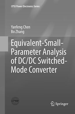 Couverture cartonnée Equivalent-Small-Parameter Analysis of DC/DC Switched-Mode Converter de Bo Zhang, Yanfeng Chen