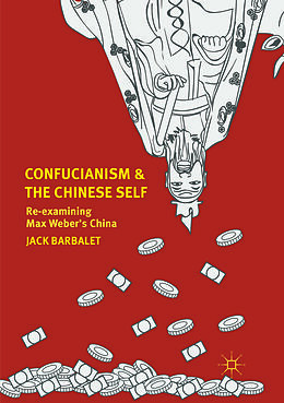 Couverture cartonnée Confucianism and the Chinese Self de Jack Barbalet