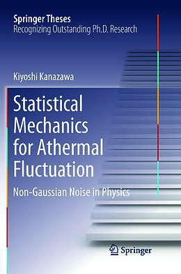 Couverture cartonnée Statistical Mechanics for Athermal Fluctuation de Kiyoshi Kanazawa