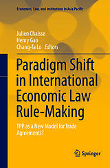 Couverture cartonnée Paradigm Shift in International Economic Law Rule-Making de 