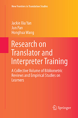 Couverture cartonnée Research on Translator and Interpreter Training de Jackie Xiu Yan, Honghua Wang, Jun Pan