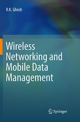 Couverture cartonnée Wireless Networking and Mobile Data Management de R. K. Ghosh