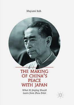 Couverture cartonnée The Making of China s Peace with Japan de Mayumi Itoh