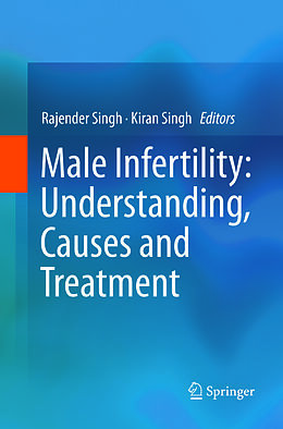 Couverture cartonnée Male Infertility: Understanding, Causes and Treatment de 