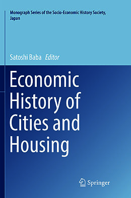 Couverture cartonnée Economic History of Cities and Housing de 