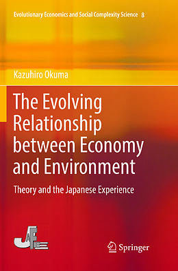 Kartonierter Einband The Evolving Relationship between Economy and Environment von Kazuhiro Okuma