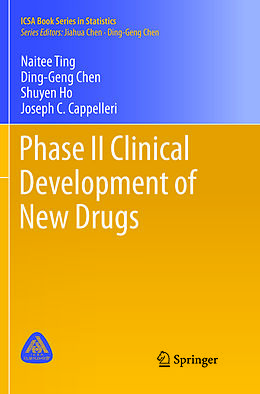 Couverture cartonnée Phase II Clinical Development of New Drugs de Naitee Ting, Joseph C. Cappelleri, Shuyen Ho