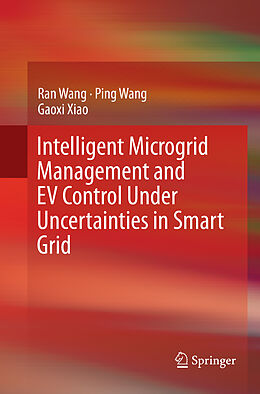 Couverture cartonnée Intelligent Microgrid Management and EV Control Under Uncertainties in Smart Grid de Ran Wang, Gaoxi Xiao, Ping Wang