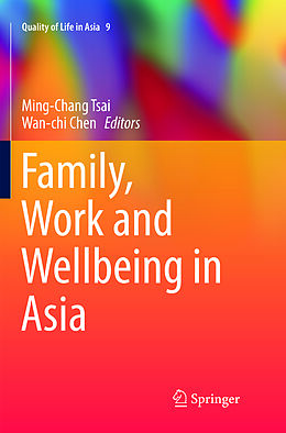Couverture cartonnée Family, Work and Wellbeing in Asia de 