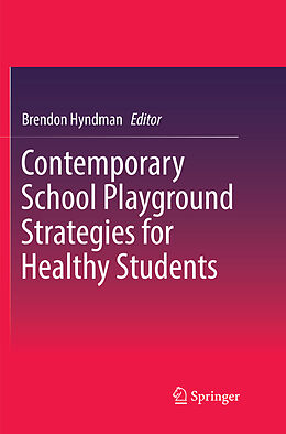 Couverture cartonnée Contemporary School Playground Strategies for Healthy Students de 