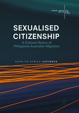 Couverture cartonnée Sexualised Citizenship de Shirlita Africa Espinosa