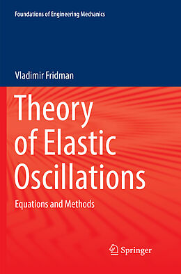 Kartonierter Einband Theory of Elastic Oscillations von Vladimir Fridman