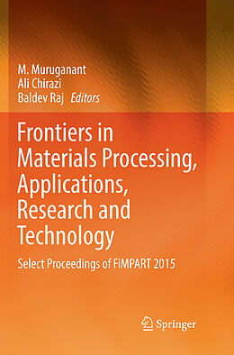 Couverture cartonnée Frontiers in Materials Processing, Applications, Research and Technology de 