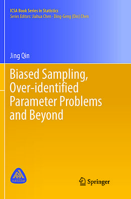 Couverture cartonnée Biased Sampling, Over-identified Parameter Problems and Beyond de Jing Qin