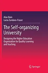 Kartonierter Einband The Self-organizing University von Alan Bain, Lucia Zundans-Fraser
