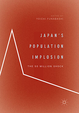 Couverture cartonnée Japan s Population Implosion de 