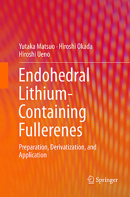 Couverture cartonnée Endohedral Lithium-containing Fullerenes de Yutaka Matsuo, Hiroshi Ueno, Hiroshi Okada